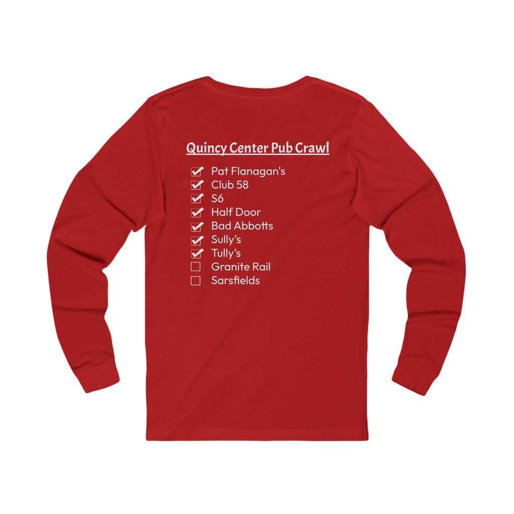 Quincy Center Pub Crawl Long Sleeve