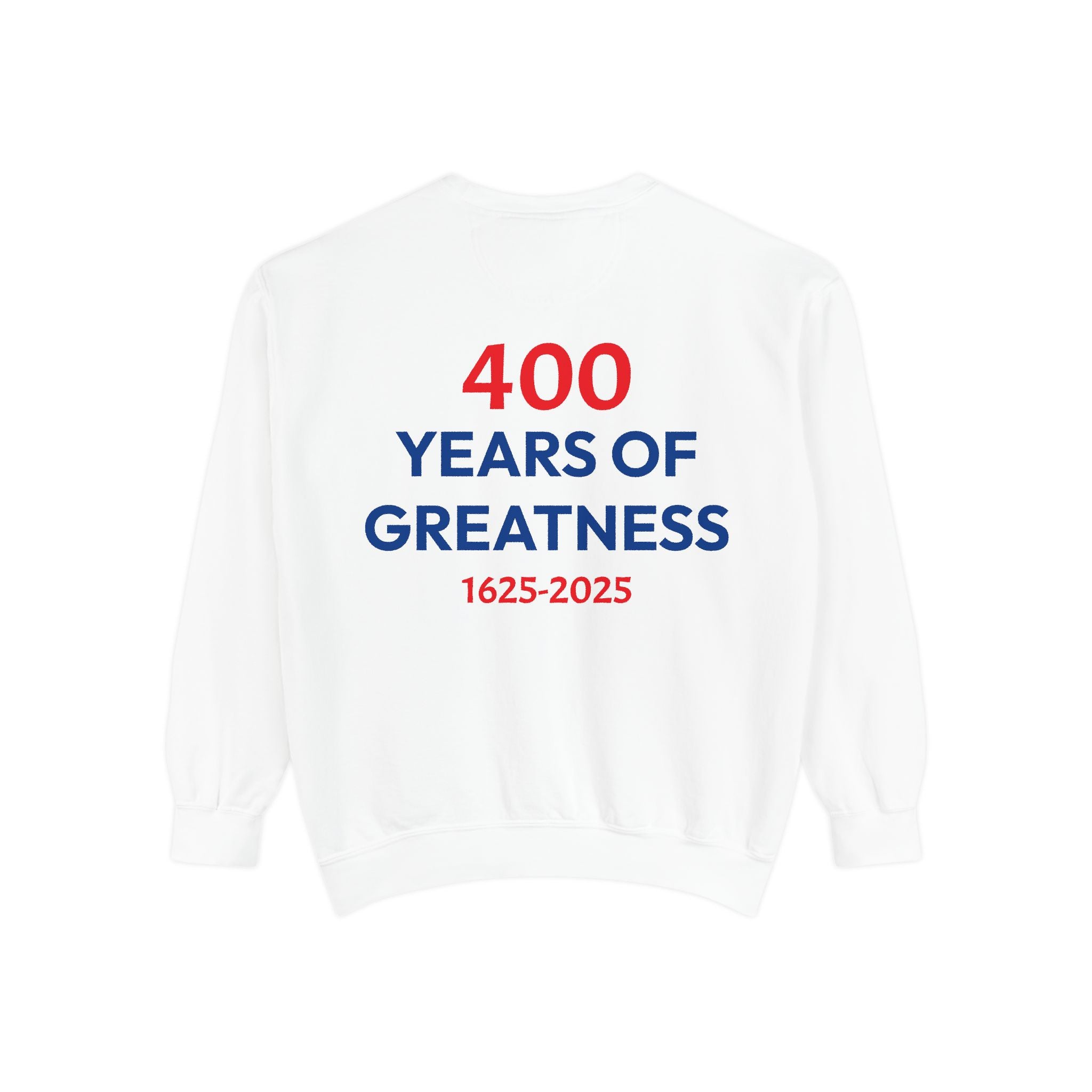 400 Years of Greatness- Big Logo Sweathshirt