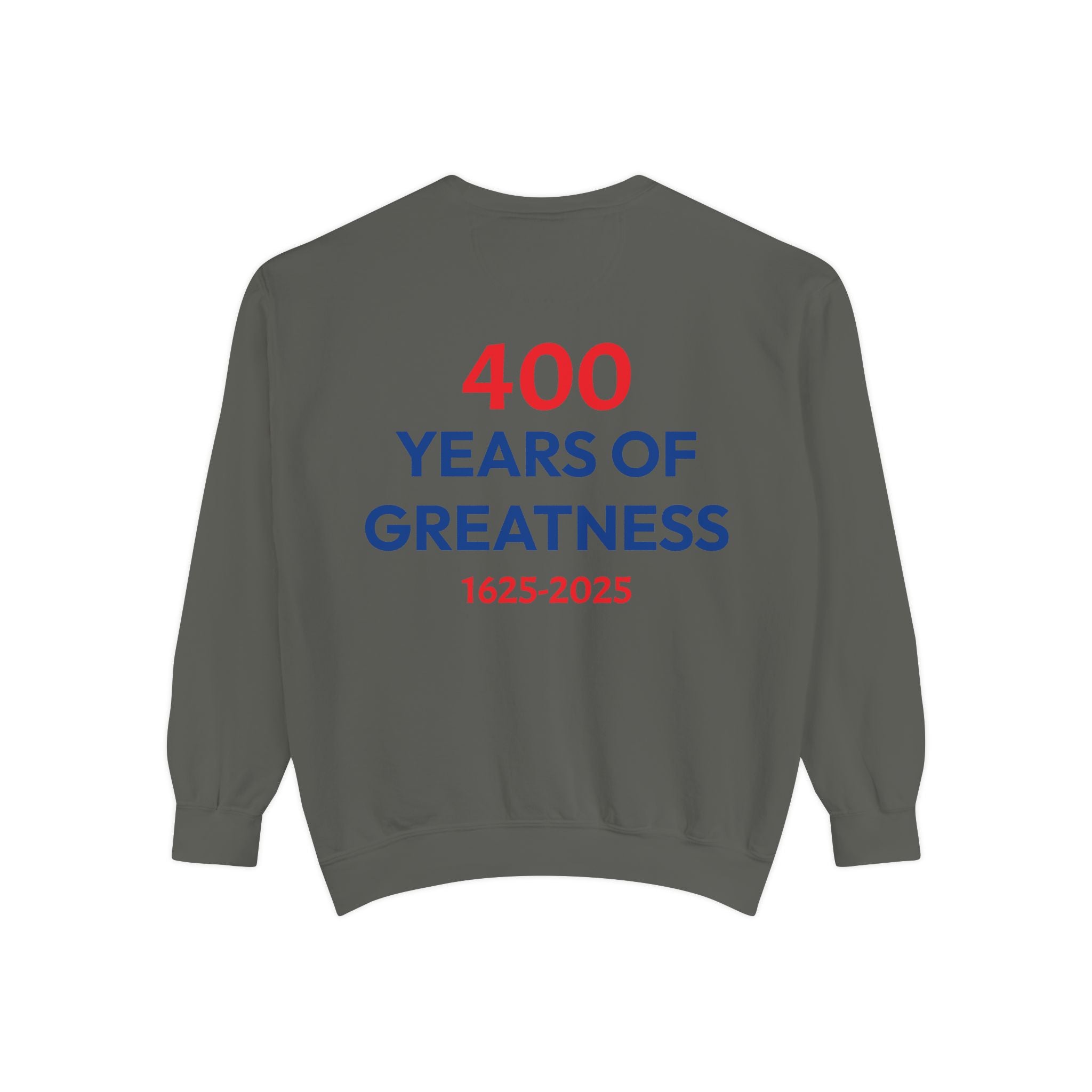 400 Years of Greatness- Big Logo Sweathshirt