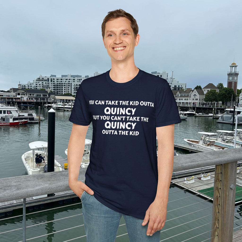 You Can Take the Kid Outta Quincy T-Shirt Front